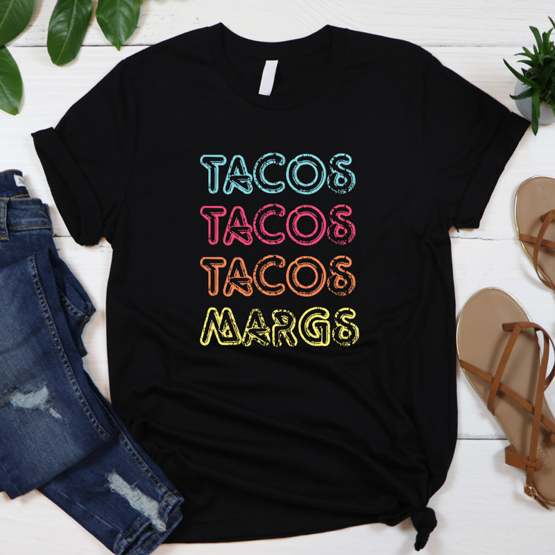 Tacos Tacos Margs Tee